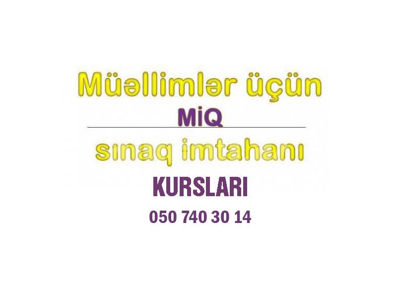 MİQ imtahanlarina hazırlıq