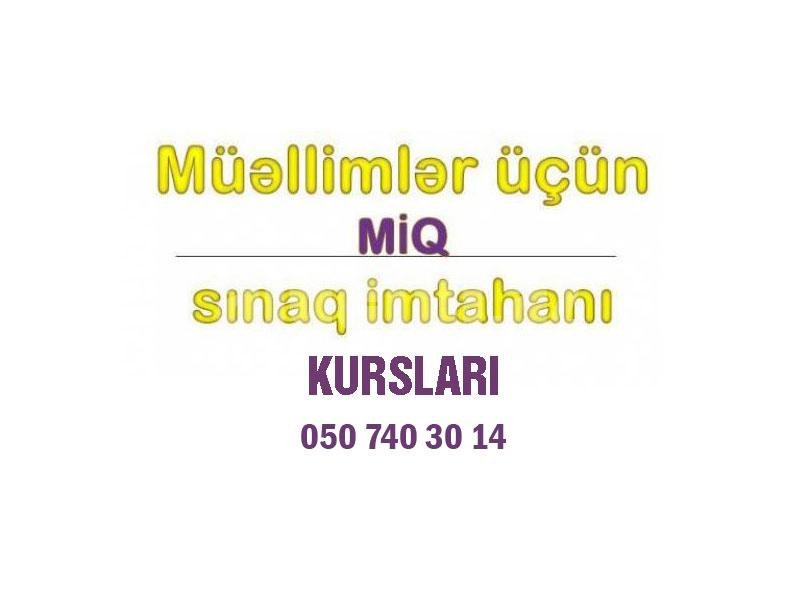 MİQ imtahanlarina hazırlıq