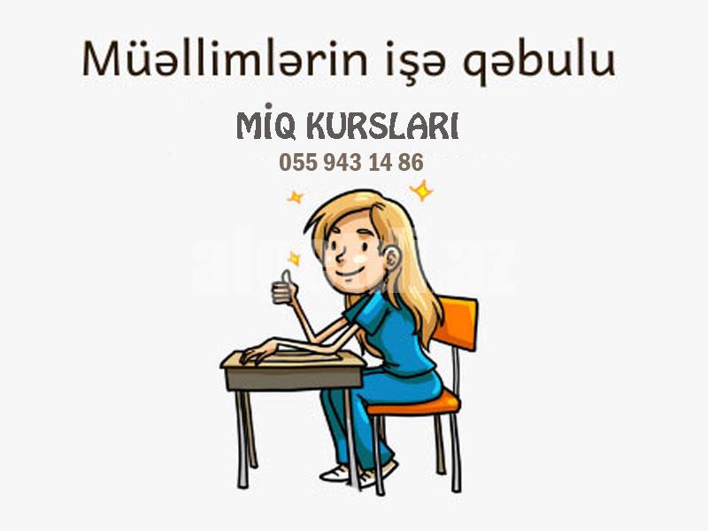 Müəllimlərin işə qəbul MİQ imtahanlarına hazırlıq