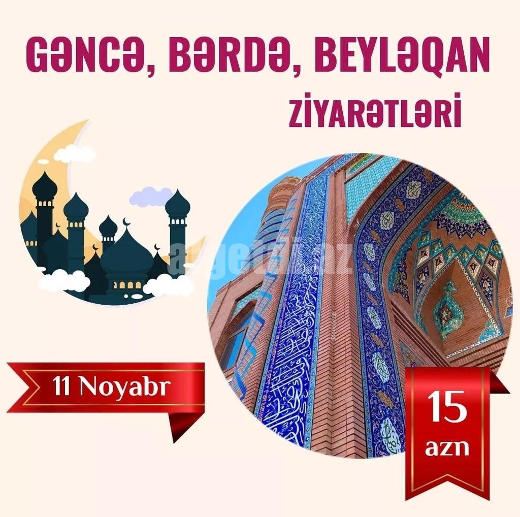Gence Berde Beyləqan ziyarətləri